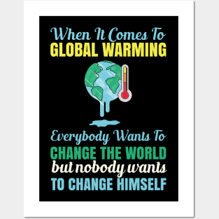 When It Comes To Global Warming - Climate Change Quote Posters and Art